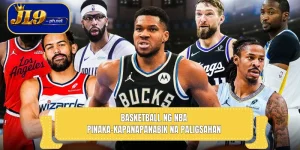 Basketball ng NBA – Pinaka-Kapanapanabik na Paligsahan